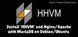 Ubuntu / Debian / Mint에 HHVM 및 Nginx / Apache 설치