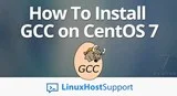 Cum se instalează GCC pe CentOS 6