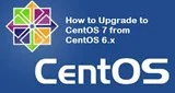 Cum să actualizați CentOS 6 la CentOS 7