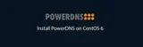 Cum se instalează PowerDNS pe CentOS