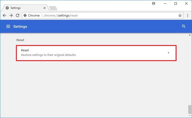 How to reset Chrome browser to its default settings on Windows 10