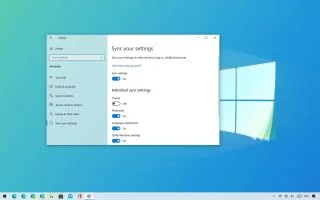 Windows 10da ayarlar cihazlar arasında nasıl senkronize edilir