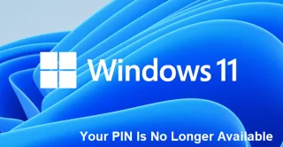 Windows 11: Mã PIN của bạn không còn nữa