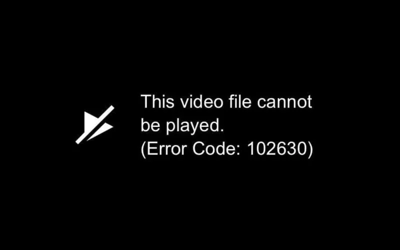 Comment réparer « Ce fichier vidéo ne peut pas être lu (code d'erreur : 102630) »