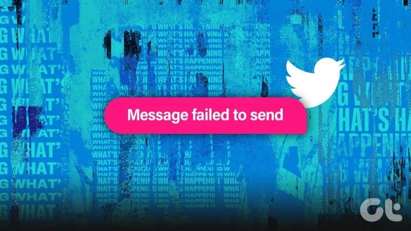 13 modi per risolvere il messaggio Twitter (X) non inviato