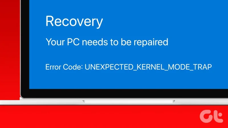 Las 8 soluciones principales para el BSOD 'UNEXPECTED_KERNEL_MODE_TRAP' en Windows
