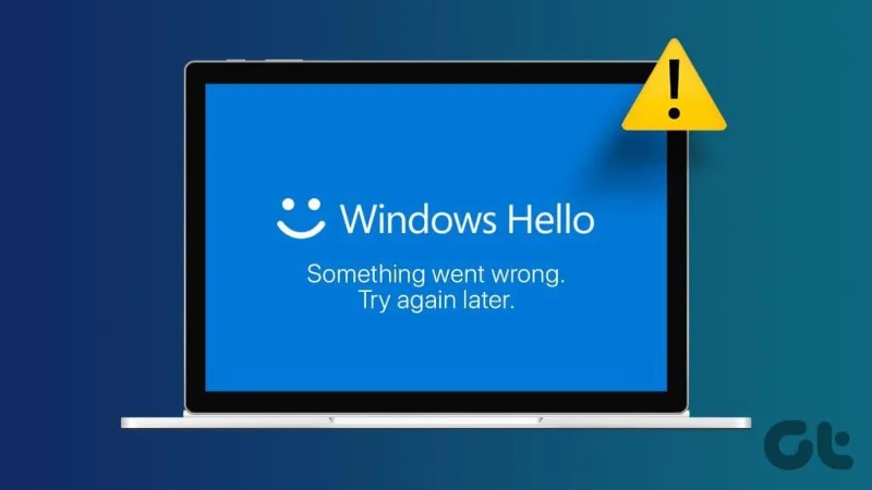 Las 6 soluciones principales para el error Windows Hello Algo salió mal