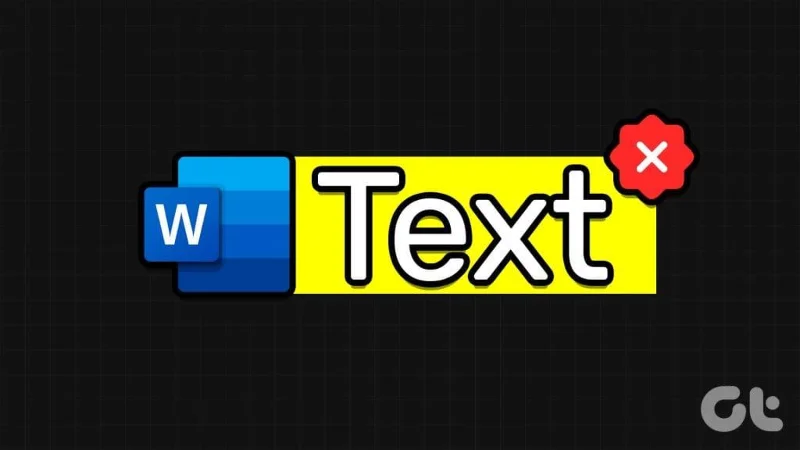 Las 7 soluciones principales para no poder seleccionar o resaltar texto en Microsoft Word para Windows