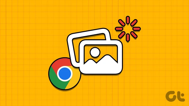 Top 11 manieren om afbeeldingen te repareren die niet worden geladen in Google Chrome