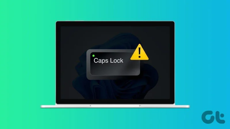 Las 6 mejores soluciones cuando la luz de bloqueo de mayúsculas de Windows 11 no funciona
