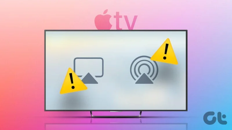 6 migliori soluzioni per AirPlay che non funziona su Apple TV