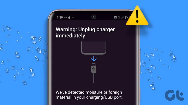 10 modi per correggere l'umidità rilevata nell'errore della porta di ricarica sui telefoni Samsung Galaxy