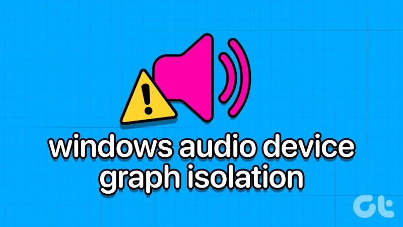 Aislamiento de gráficos de dispositivos de audio de Windows: solucione el uso elevado de CPU