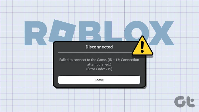 7 modi per correggere il codice di errore Roblox 279 su Windows