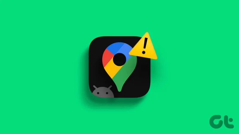8 eenvoudige manieren om te verhelpen dat Google Maps niet werkt op Android