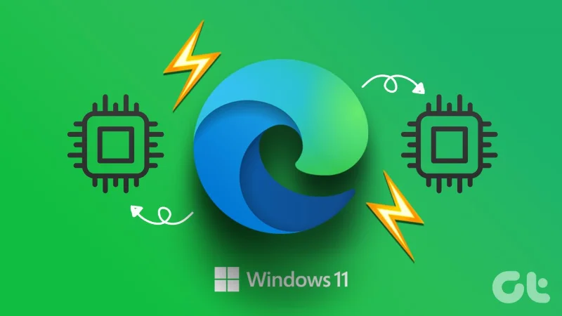 Top 8 manieren om het hoge geheugengebruik van Microsoft Edge op Windows 10 en Windows 11 te verhelpen
