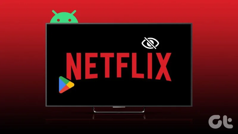 De 5 beste oplossingen voor het feit dat de Netflix-app niet wordt weergegeven in de Play Store op Android TV