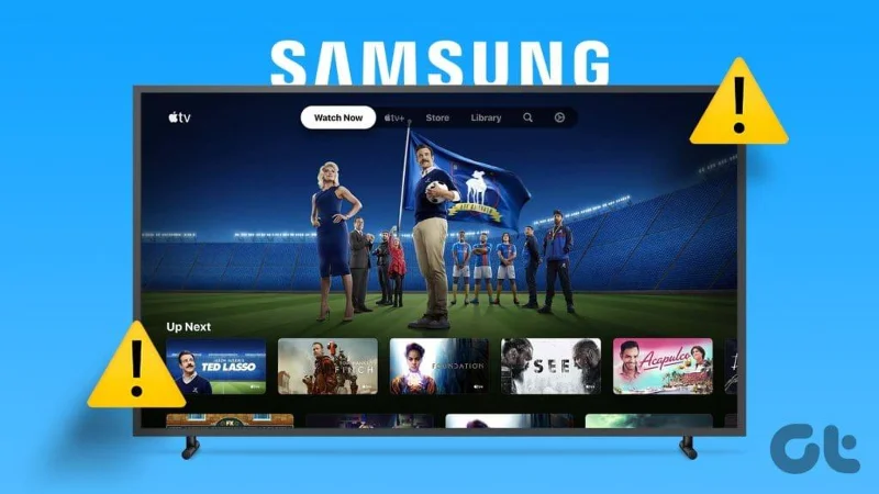 13 modi per risolvere il problema con l'app Apple TV che non funziona sulla TV Samsung