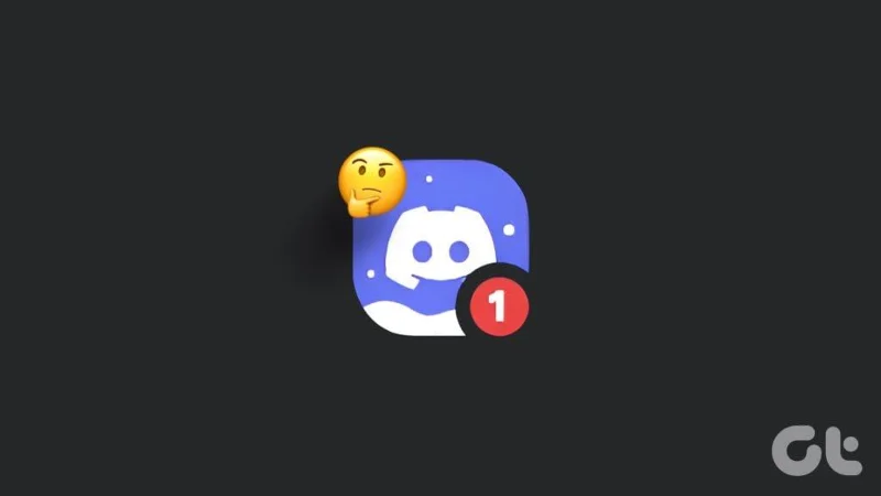 Les 5 principaux correctifs pour la notification par message direct Discord ne disparaîtront pas