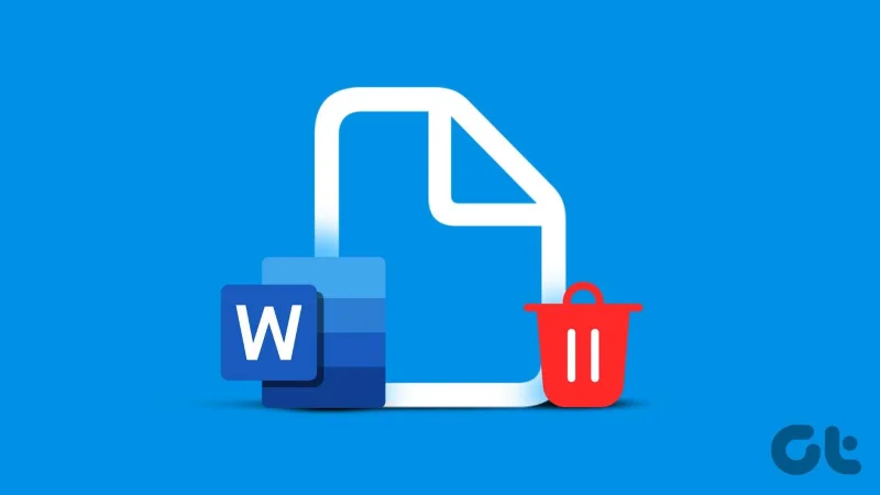 كيفية حذف مستند Word على سطح المكتب والويب والجوال