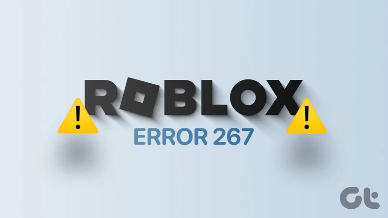 11 façons de corriger le code d’erreur Roblox 267