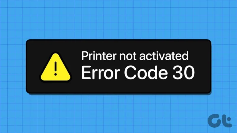 8 mejores formas de reparar el código de error 30 de la impresora no activada en Windows
