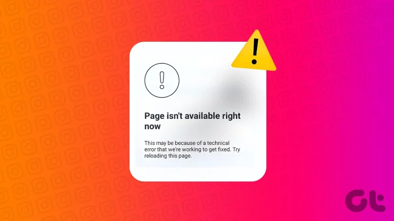 8 façons de corriger «&nbsp;Cette page ou ce contenu n'est pas disponible pour le moment&nbsp;» sur Instagram