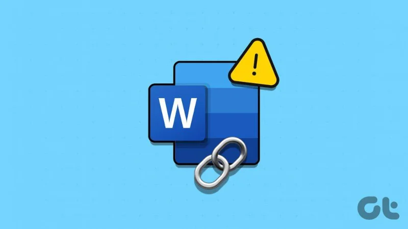 6 najlepszych sposobów naprawienia niedziałających hiperłączy w programie Microsoft Word dla systemu Windows