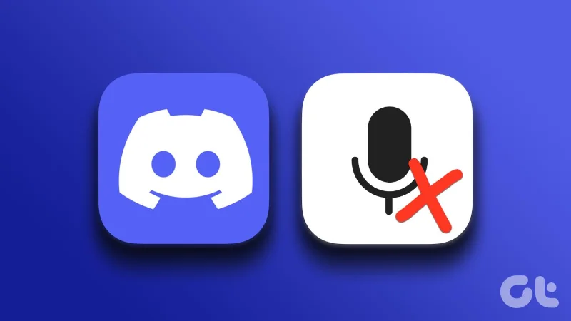 Top 7 manieren om Discord Mic te repareren werkt niet op Android en iPhone