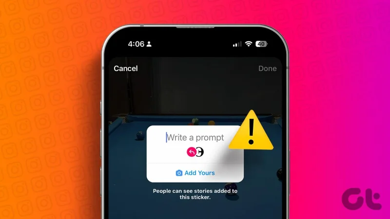 Gli 11 modi principali per risolvere il problema con l'adesivo Aggiungi il tuo di Instagram che non funziona
