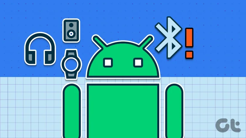 8 beste oplossingen voor Android die geen verbinding maakt met Bluetooth-apparaten