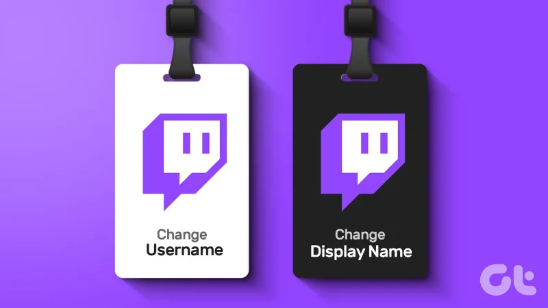 Comment changer le nom d'utilisateur et le nom d'affichage Twitch