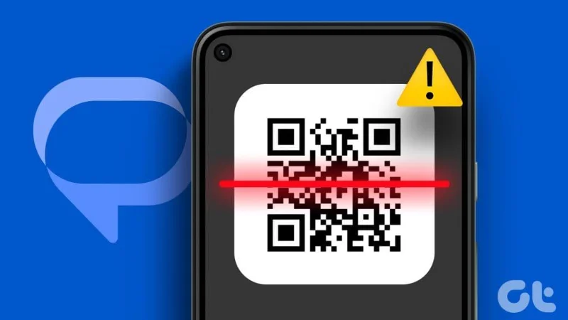 7 migliori soluzioni per l'impossibilità di scansionare il codice QR utilizzando l'app Google Messaggi