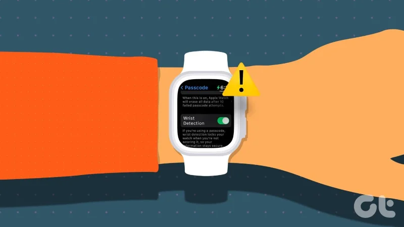 修復 Apple Watch 手腕檢測不起作用的 9 種方法