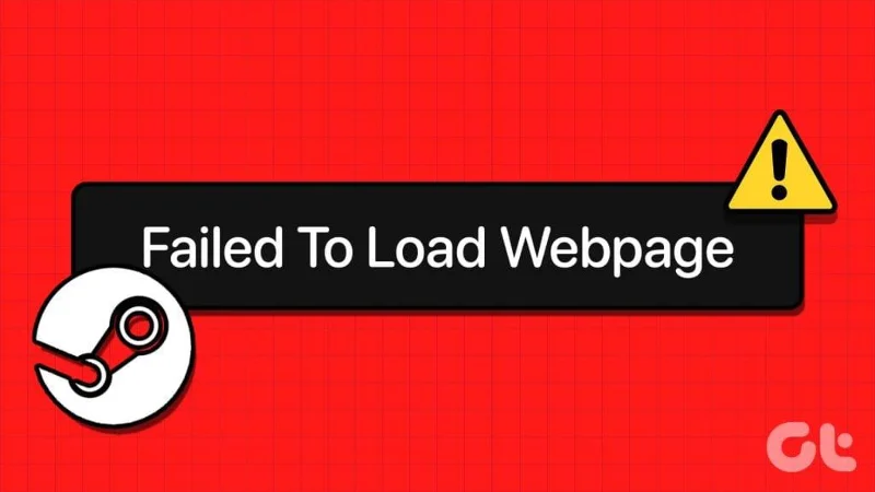Las 8 mejores formas de solucionar el error al cargar la página web en Steam para Windows
