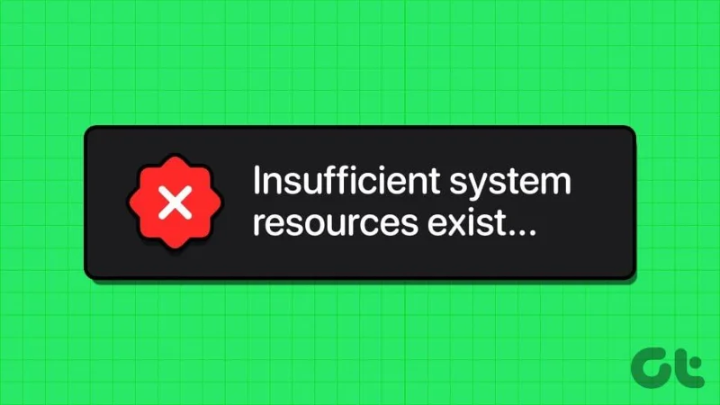 Las 7 soluciones principales para el error 'Existen recursos del sistema insuficientes' en Windows 11