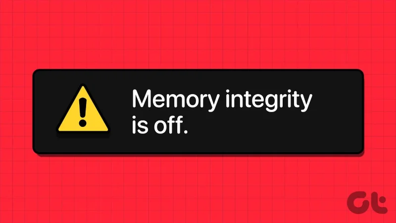 9 formas de corregir el error de integridad de la memoria desactivada en Windows 11/10