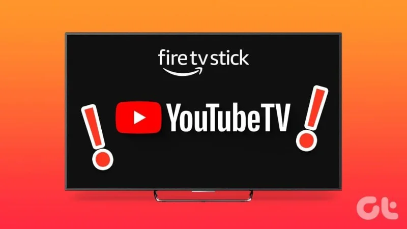 I 10 modi principali per risolvere il problema con YouTube TV che non funziona su Amazon Fire TV Stick
