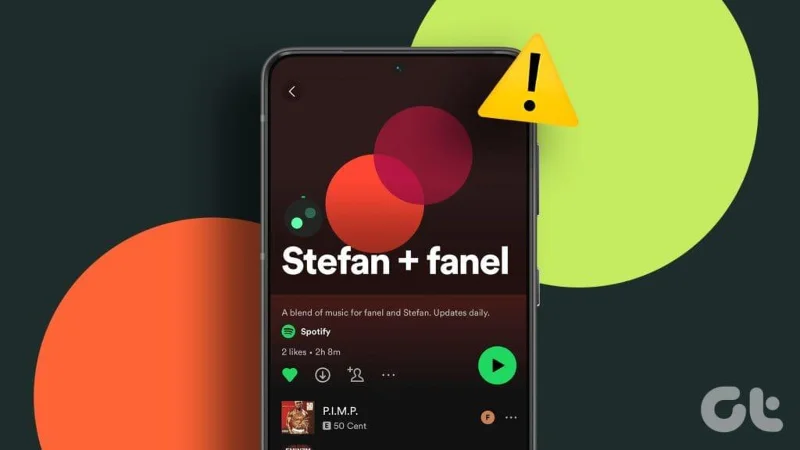 Top 8 manieren om Spotify Blend te repareren werkt niet op Android en iPhone