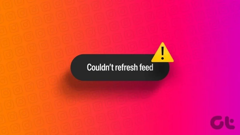 14 meilleures façons de réparer Instagram n'a pas pu actualiser le flux