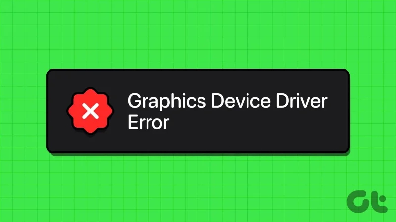 Las 8 soluciones principales para el error 'Controlador de dispositivo gráfico' en Windows 11