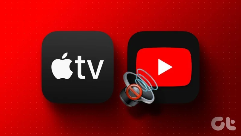 6 meilleures solutions pour l'absence de son dans l'application YouTube sur Apple TV