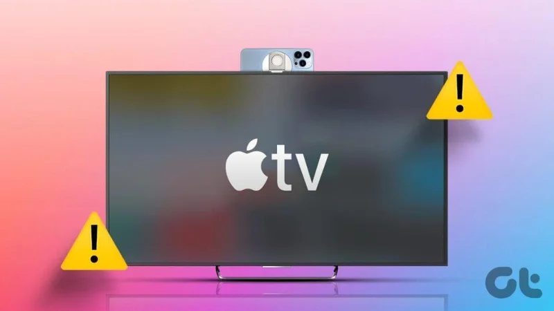 8 migliori soluzioni per la videocamera di continuità che non funziona su Apple TV