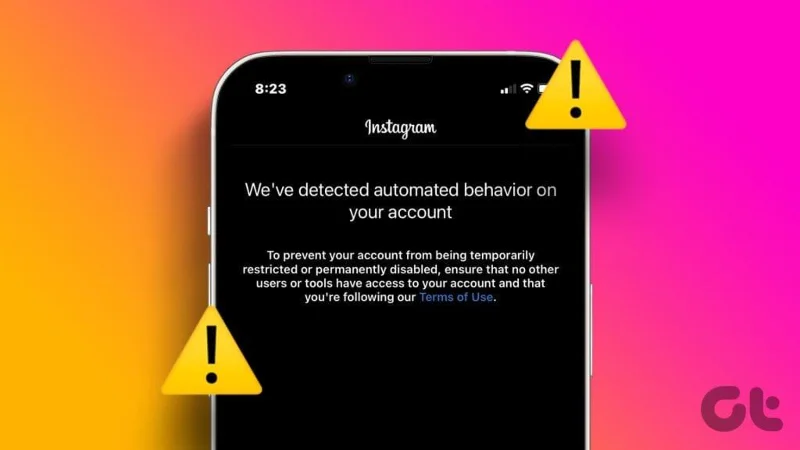 Top 6 des correctifs pour l'avertissement «&nbsp;Nous avons détecté un comportement automatisé sur votre compte&nbsp;» sur Instagram