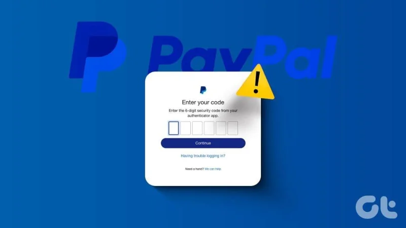 10 meilleures façons de réparer PayPal n'envoyant pas de code de sécurité