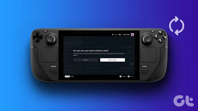 Comment réinitialiser un Steam Deck aux paramètres d'usine&nbsp;: un guide complet
