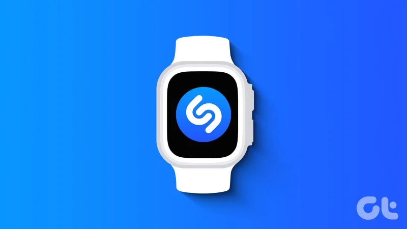 Come usare Shazam su Apple Watch