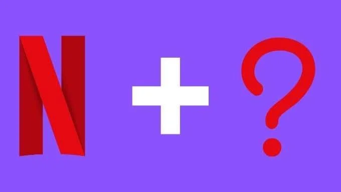 So erhalten Sie Netflix kostenlos oder zum reduzierten Preis: 7 mögliche Optionen