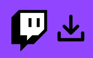Come abilitare e scaricare i VOD di Twitch