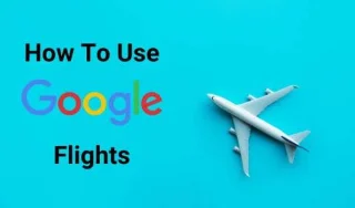 Cum să utilizați Google Flights